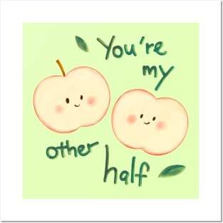 Two half apples - You're my other half Posters and Art